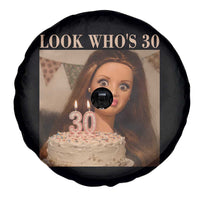 Look Who's 30 Spare Tire Cover Funny Birthday Doll Face Meme