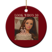 Look Who's 30 Ceramic Ornament Funny Birthday Doll Face Meme