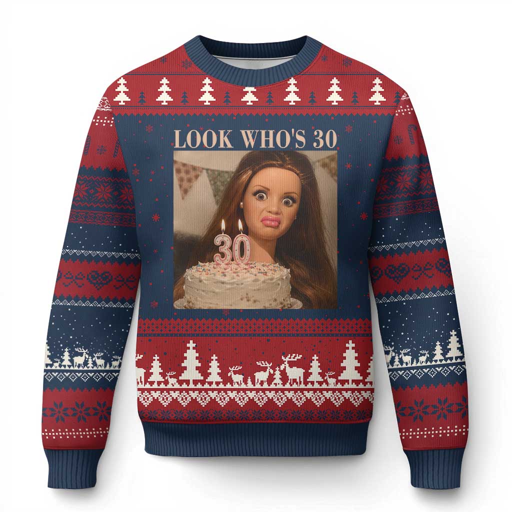 Look Who's 30 Ugly Christmas Sweater Funny Birthday Doll Face Meme