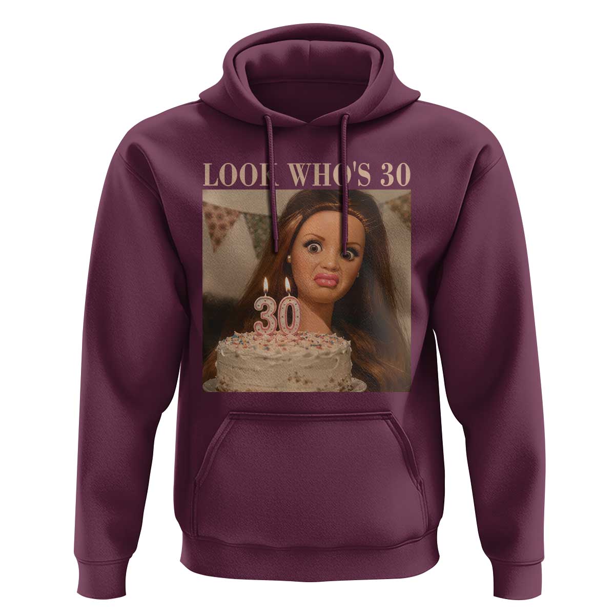 Look Who's 30 Hoodie Funny Birthday Doll Face Meme