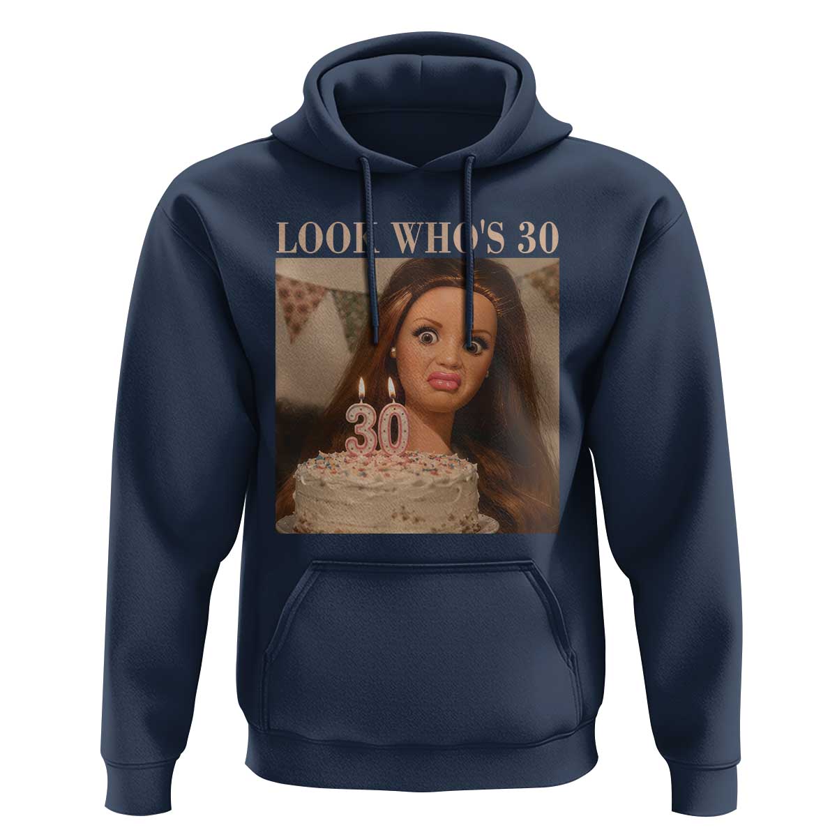 Look Who's 30 Hoodie Funny Birthday Doll Face Meme