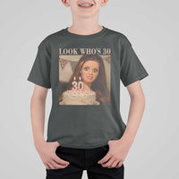 Look Who's 30 T Shirt For Kid Funny Birthday Doll Face Meme