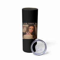 Look Who's 30 Skinny Tumbler Funny Birthday Doll Face Meme