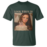 Look Who's 30 T Shirt Funny Birthday Doll Face Meme