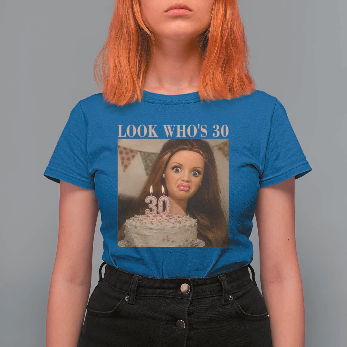 Look Who's 30 T Shirt For Women Funny Birthday Doll Face Meme