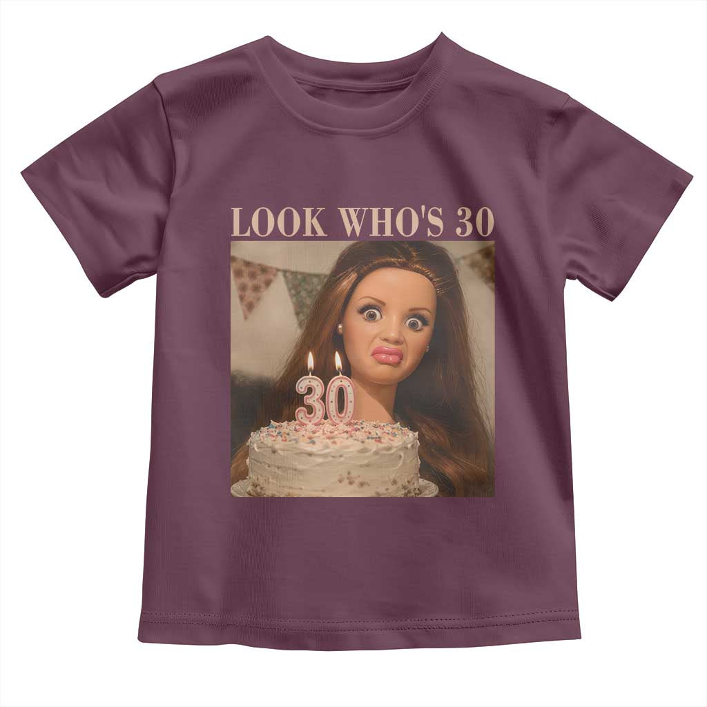 Look Who's 30 Toddler T Shirt Funny Birthday Doll Face Meme