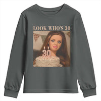 Look Who's 30 Youth Sweatshirt Funny Birthday Doll Face Meme