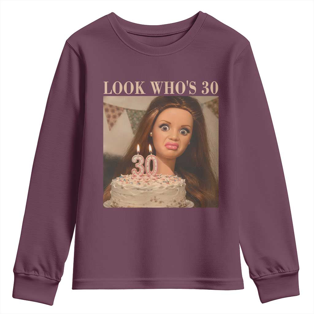 Look Who's 30 Youth Sweatshirt Funny Birthday Doll Face Meme