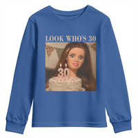 Look Who's 30 Youth Sweatshirt Funny Birthday Doll Face Meme
