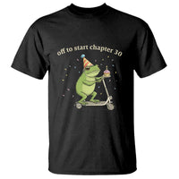 Off To Start Chapter 30 T Shirt Funny Frog Scooter 30th Birthday Gift