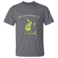 Off To Start Chapter 30 T Shirt Funny Frog Scooter 30th Birthday Gift