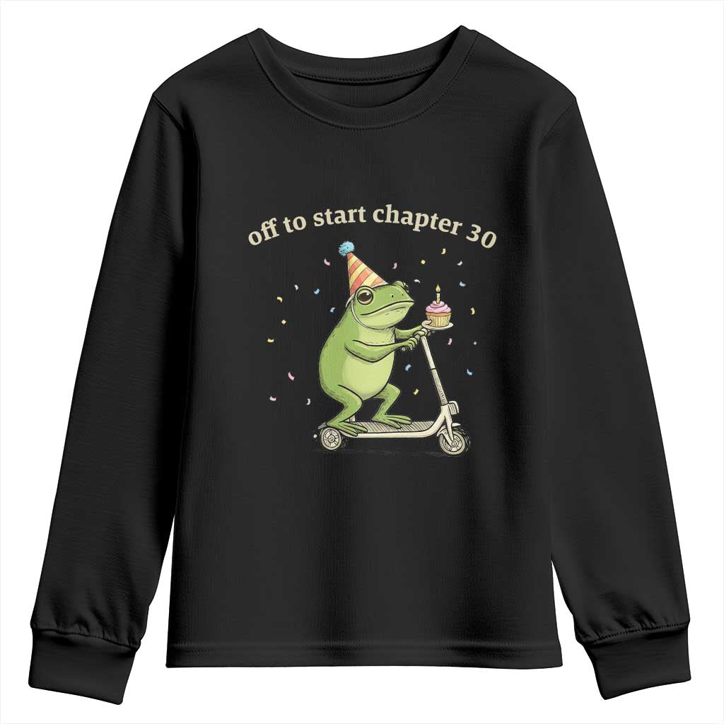 Off To Start Chapter 30 Youth Sweatshirt Funny Frog Scooter 30th Birthday Gift