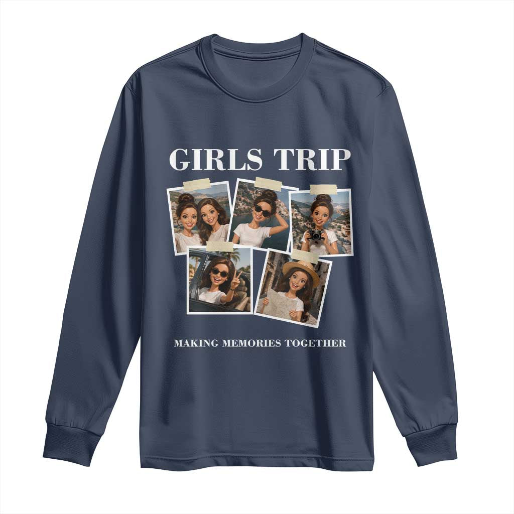 Funny Doll Face Meme Girls Trip Long Sleeve Shirt Travel Squad Bestie Gift