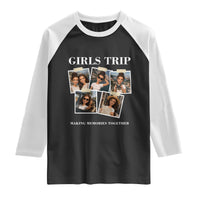 Funny Doll Face Meme Girls Trip Raglan Shirt Travel Squad Bestie Gift