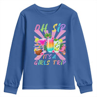 Oh Sip It Is A Girls Trip Youth Sweatshirt Funny Besties Vacation