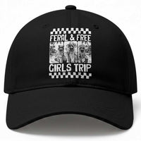 Funny Raccoon Girls Trip Travel Baseball Cap Feral And Free