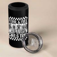 Funny Raccoon Girls Trip Travel 4 in 1 Can Cooler Tumbler Feral And Free