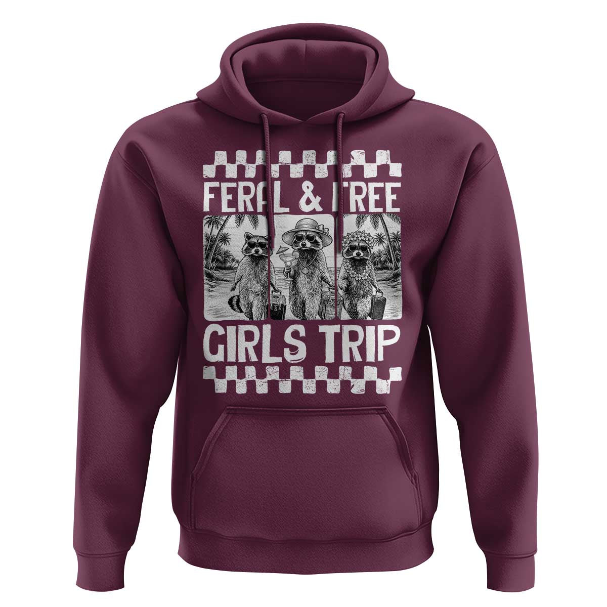 Funny Raccoon Girls Trip Travel Hoodie Feral And Free