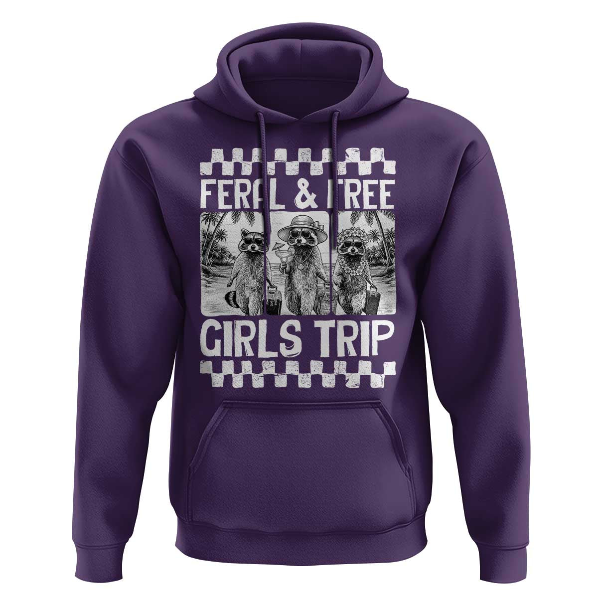 Funny Raccoon Girls Trip Travel Hoodie Feral And Free