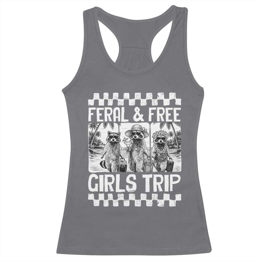 Funny Raccoon Girls Trip Travel Racerback Tank Top Feral And Free