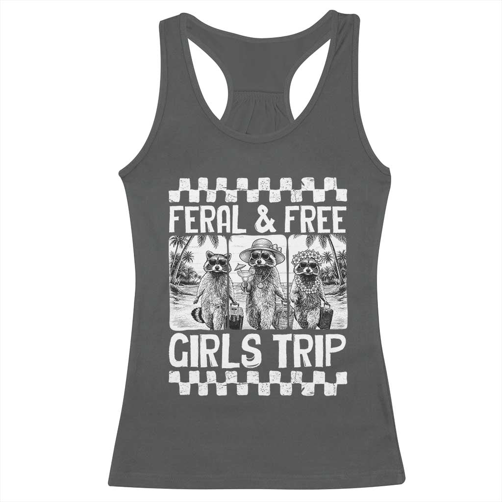 Funny Raccoon Girls Trip Travel Racerback Tank Top Feral And Free