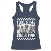Funny Raccoon Girls Trip Travel Racerback Tank Top Feral And Free