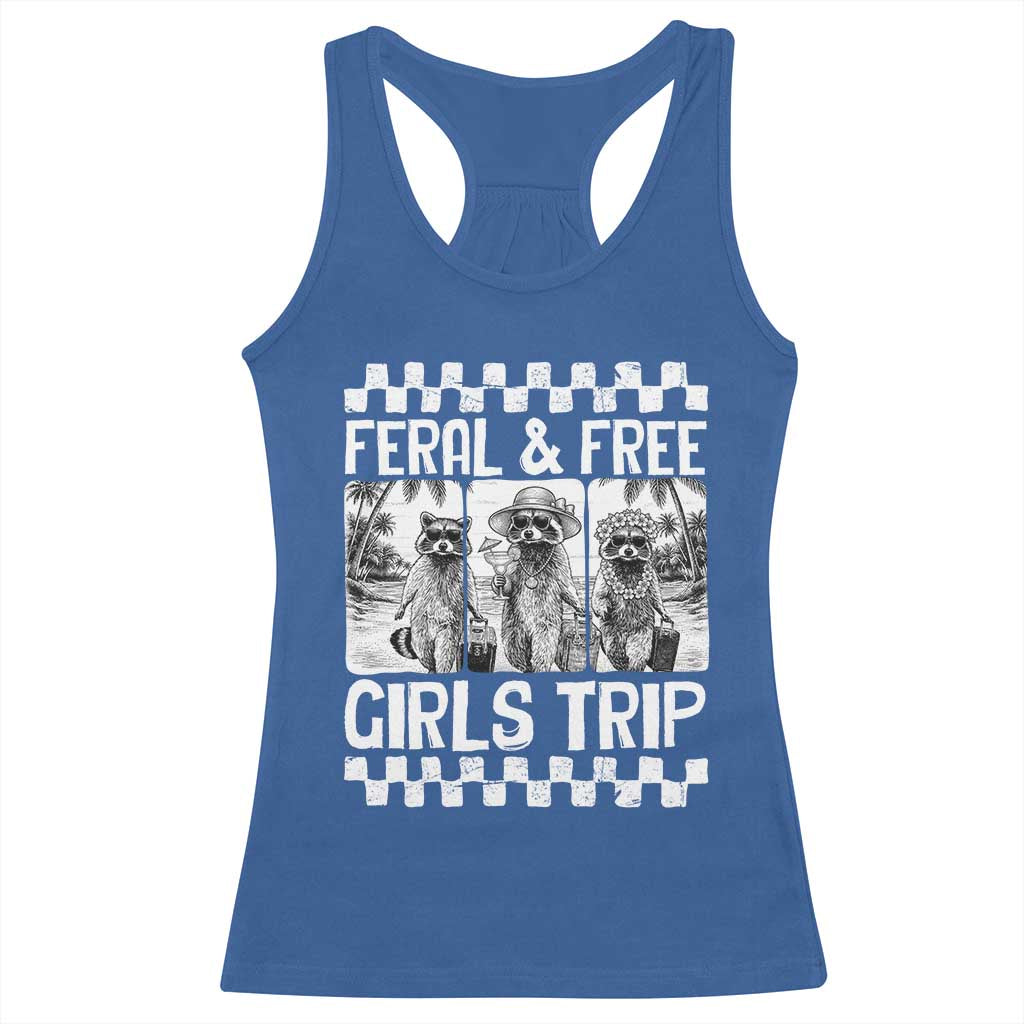 Funny Raccoon Girls Trip Travel Racerback Tank Top Feral And Free