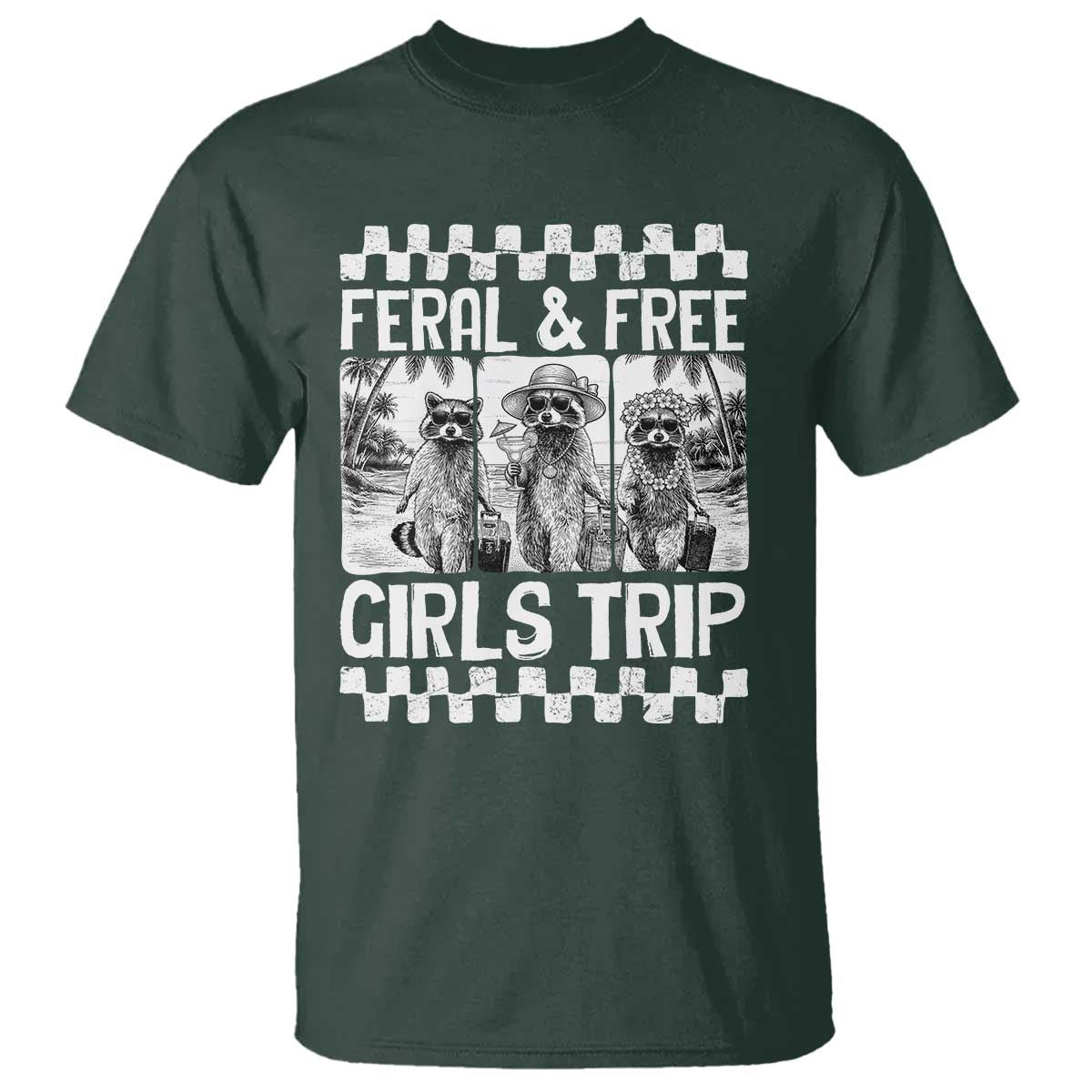 Funny Raccoon Girls Trip Travel T Shirt Feral And Free