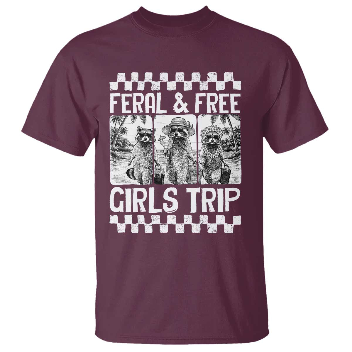 Funny Raccoon Girls Trip Travel T Shirt Feral And Free