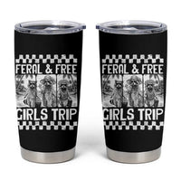 Funny Raccoon Girls Trip Travel Tumbler Cup Feral And Free