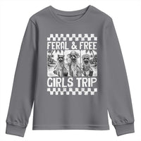 Funny Raccoon Girls Trip Travel Youth Sweatshirt Feral And Free