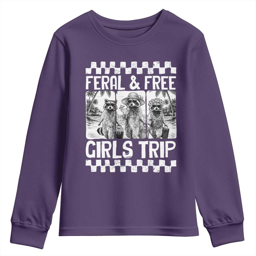 Funny Raccoon Girls Trip Travel Youth Sweatshirt Feral And Free