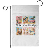 Oh Sip It Is A Girls Trip Garden Flag Beach Trip Best Friends Gift