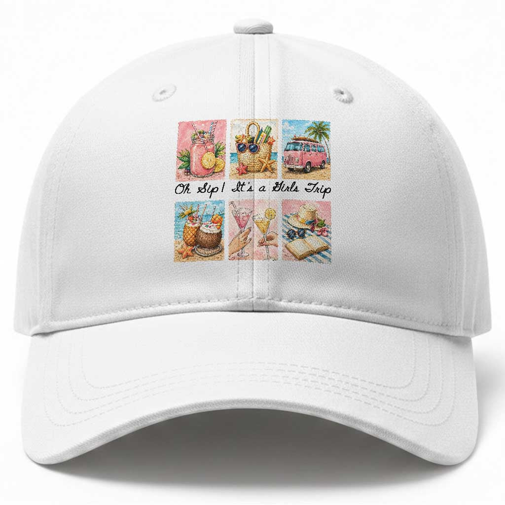 Oh Sip It Is A Girls Trip Baseball Cap Beach Trip Best Friends Gift
