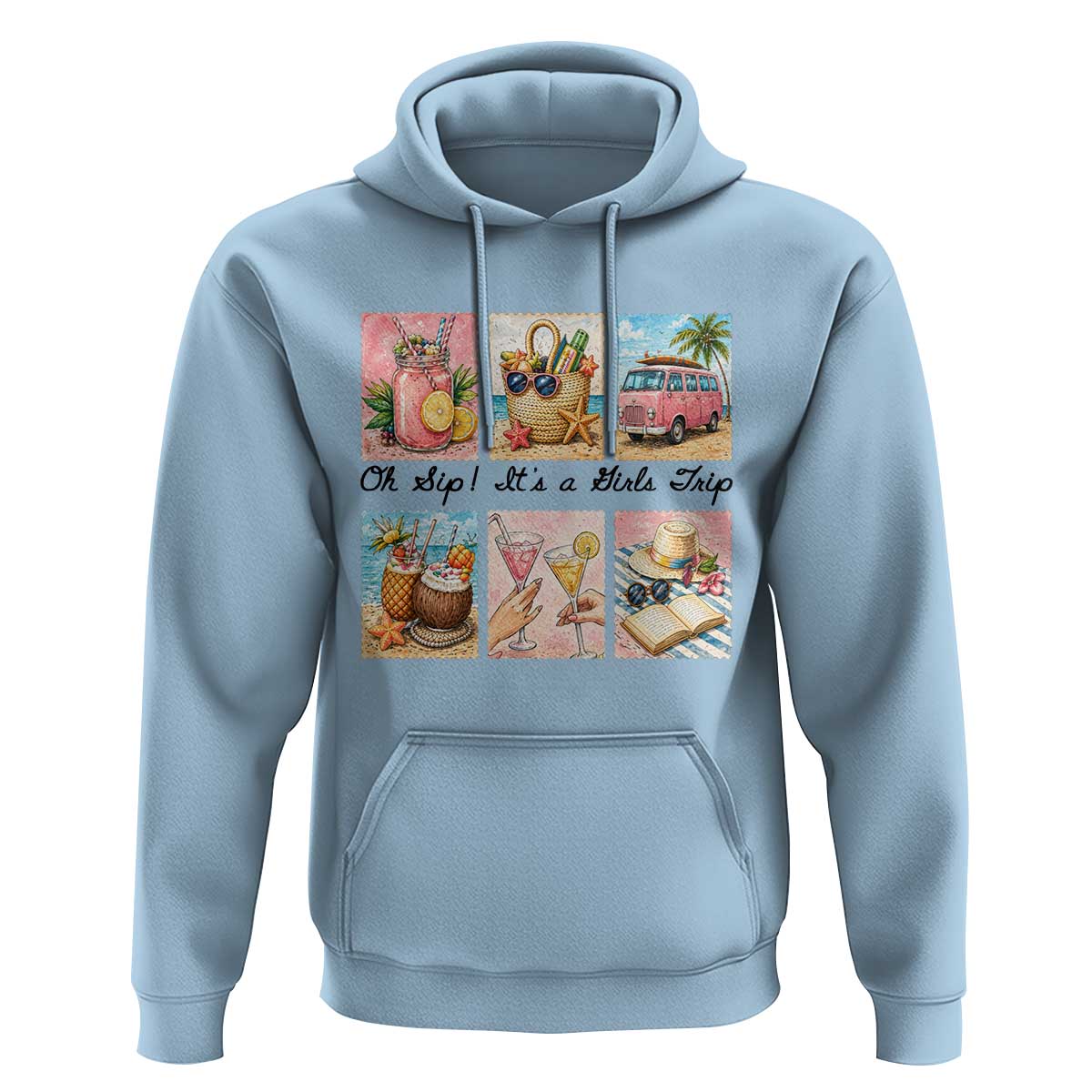 Oh Sip It Is A Girls Trip Hoodie Beach Trip Best Friends Gift