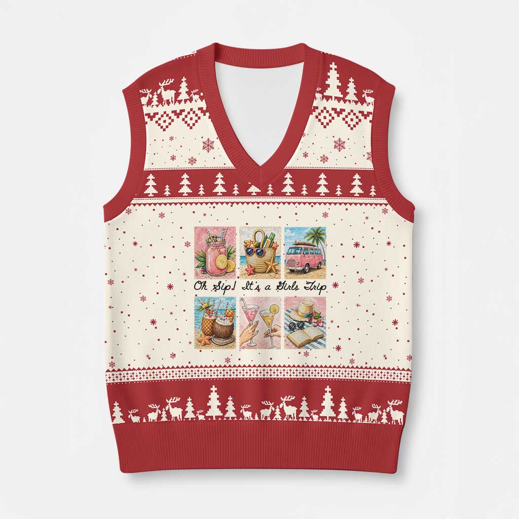 Oh Sip It Is A Girls Trip V-Neck Knit Sweater Vest Beach Trip Best Friends Gift