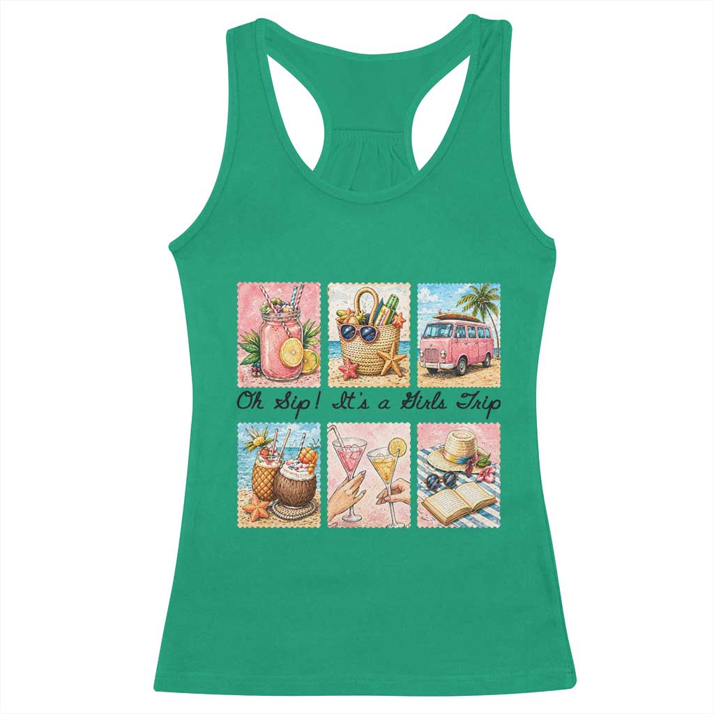 Oh Sip It Is A Girls Trip Racerback Tank Top Beach Trip Best Friends Gift