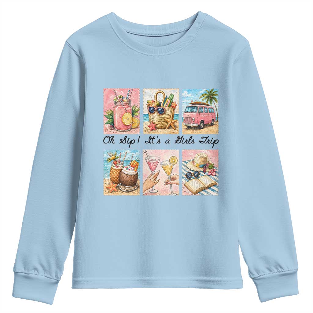 Oh Sip It Is A Girls Trip Youth Sweatshirt Beach Trip Best Friends Gift