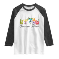 Funny Summer Plans Raglan Shirt Refreshing Tropical Cocktail Lover Gift