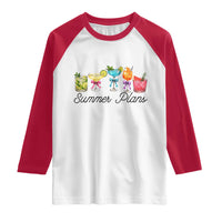 Funny Summer Plans Raglan Shirt Refreshing Tropical Cocktail Lover Gift