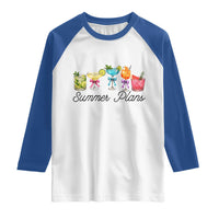 Funny Summer Plans Raglan Shirt Refreshing Tropical Cocktail Lover Gift