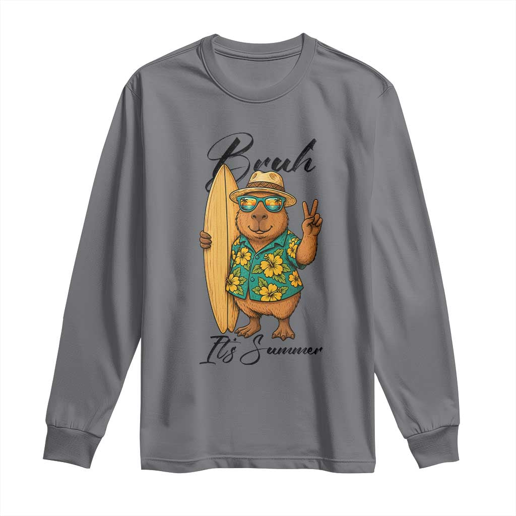 Bruh Its Summer Long Sleeve Shirt Funny Capybara Surfer Beach Vacation Gift