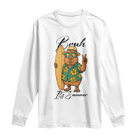 Bruh Its Summer Long Sleeve Shirt Funny Capybara Surfer Beach Vacation Gift
