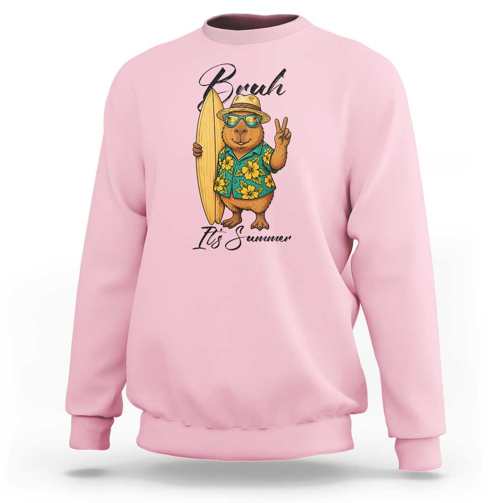Bruh Its Summer Sweatshirt Funny Capybara Surfer Beach Vacation Gift