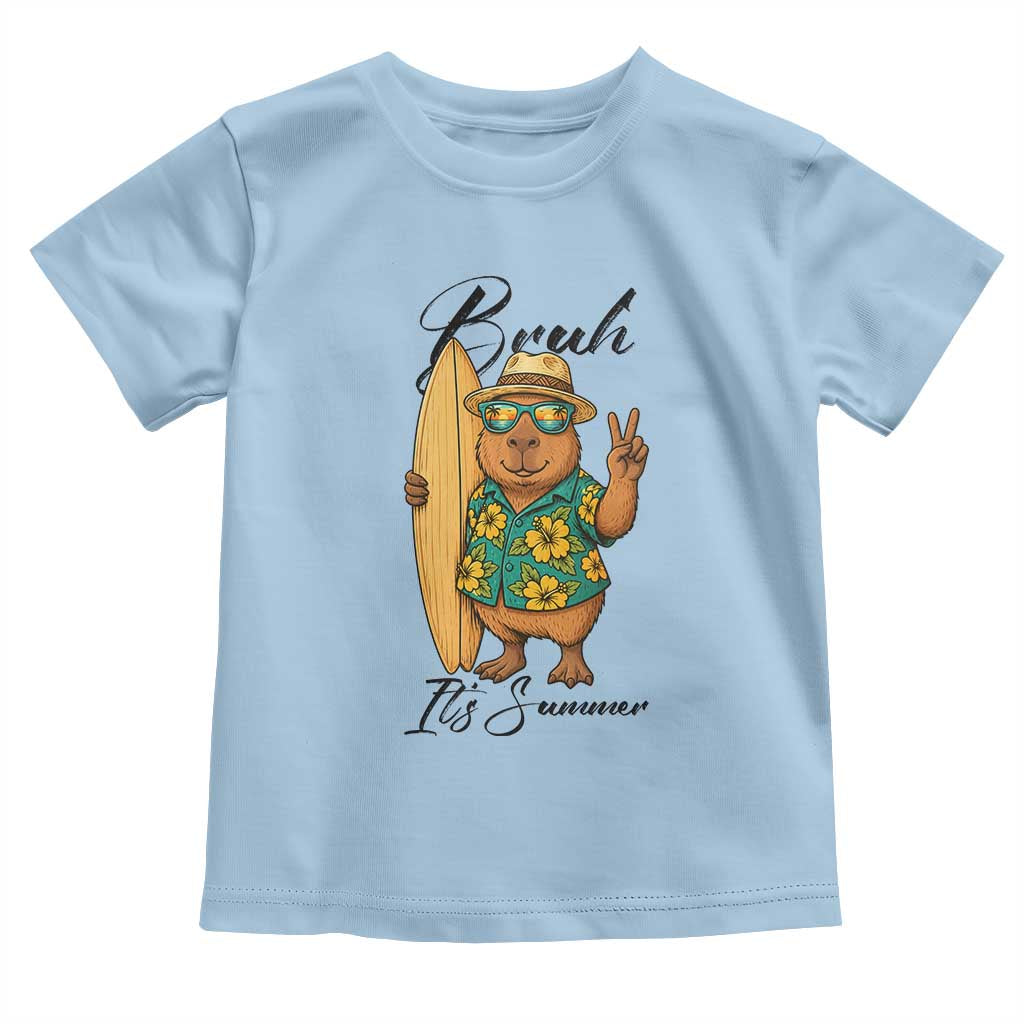 Bruh Its Summer Toddler T Shirt Funny Capybara Surfer Beach Vacation Gift