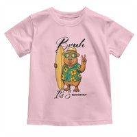 Bruh Its Summer Toddler T Shirt Funny Capybara Surfer Beach Vacation Gift