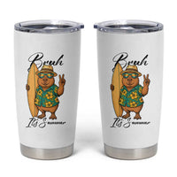 Bruh Its Summer Tumbler Cup Funny Capybara Surfer Beach Vacation Gift