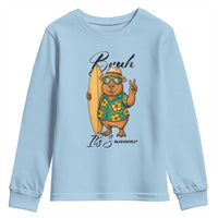 Bruh Its Summer Youth Sweatshirt Funny Capybara Surfer Beach Vacation Gift