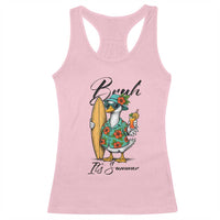 Bruh Its Summer Racerback Tank Top Funny Hawaiian Goose Surfer Graphic