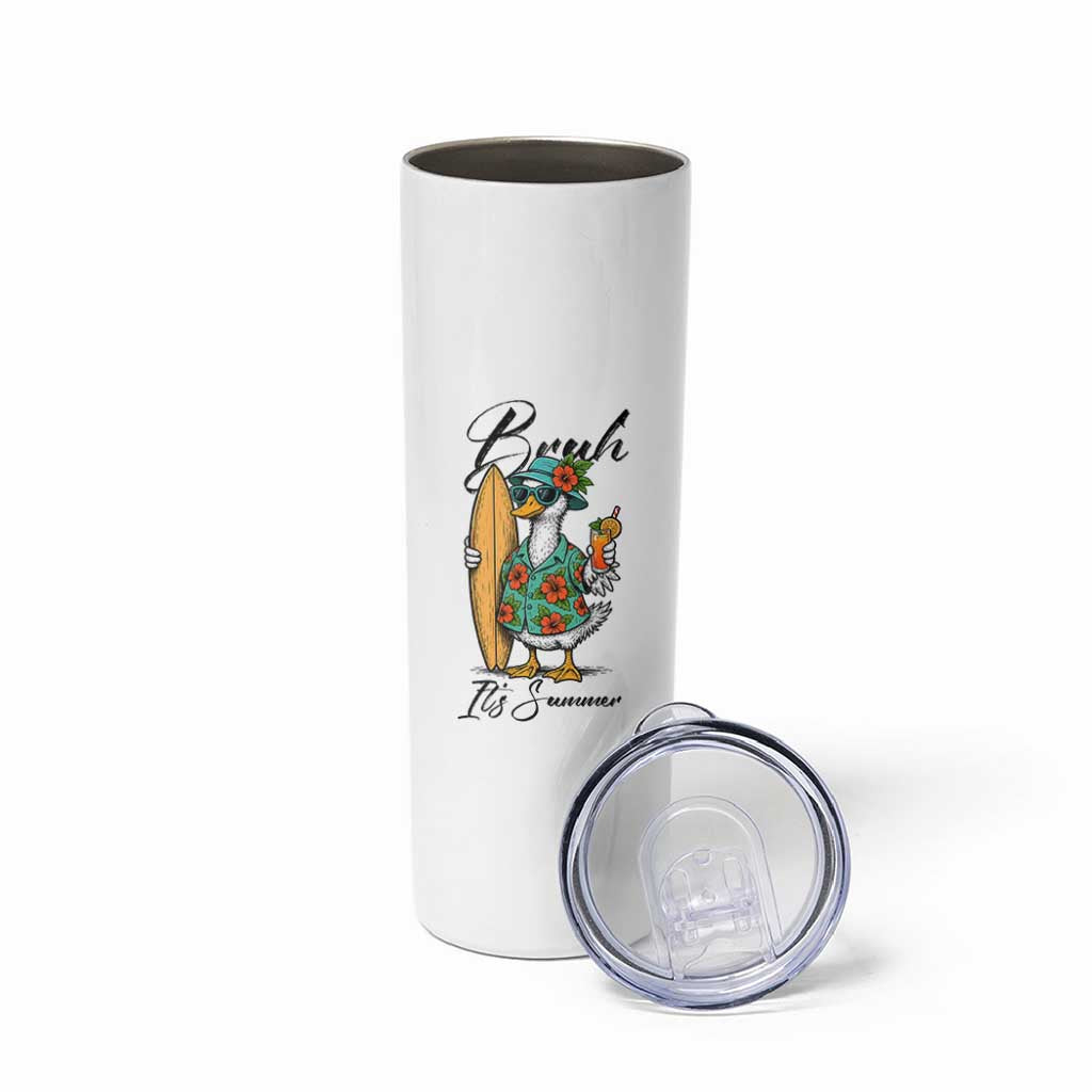 Bruh Its Summer Skinny Tumbler Funny Hawaiian Goose Surfer Graphic